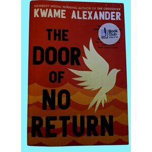 The Door Of No Return - Kwame Alexander Hardcover Book Club Edition 9-12